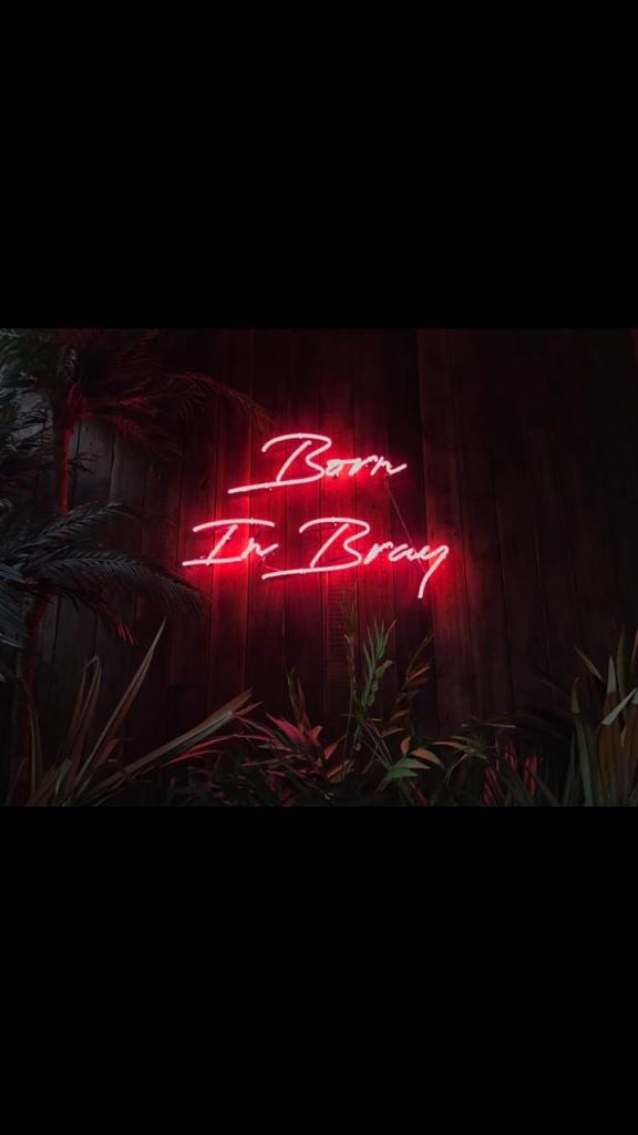 Born in Bray made by BL Neon Sign